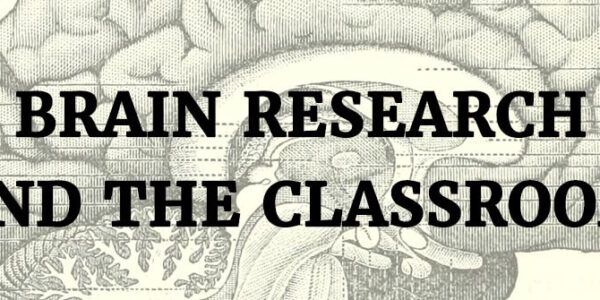Using Brain Research in the Classroom